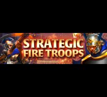 Strategic Tier 5 Fire Troops & 20,000,000 Rallies!